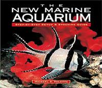 The New Marine Aquarium by Michael S. Paletta