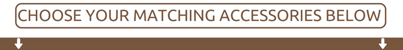 Choose Your Matching Accessories Banner