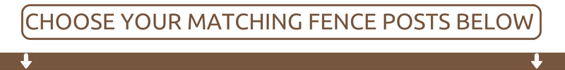 Choose Your Matching Fence Posts Banner